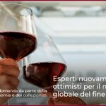 Esperti nuovamente ottimisti per il mercato globale del fine wine