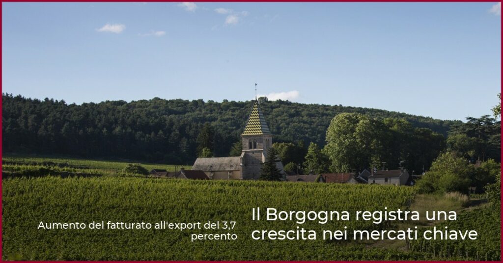 Il Borgogna registra una crescita nei mercati chiave