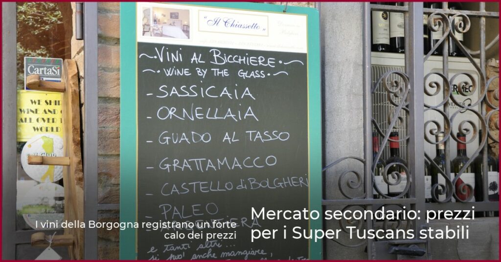 Mercato secondario: prezzi per i Super Tuscans stabili