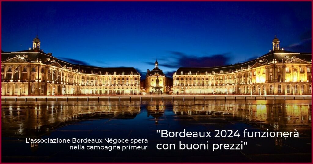 Bordeaux 2024 funzionerà con buoni prezzi