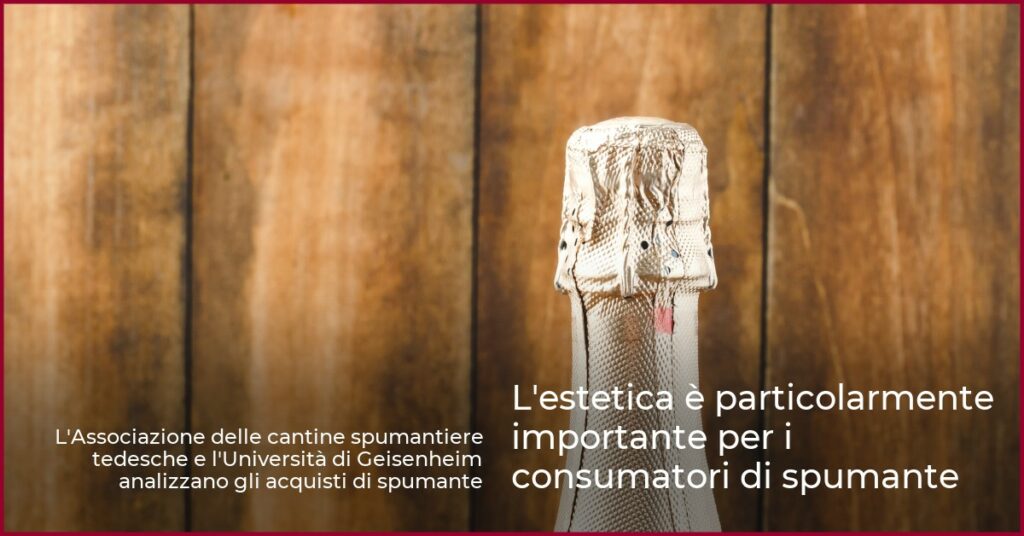 L’estetica è particolarmente importante per i consumatori di spumante